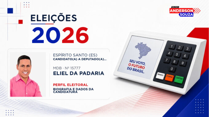 Eliel da Padaria — Eleições 2026: quem é Eliel da Padaria, candidato(a) a deputado(a) estadual no Espírito Santo