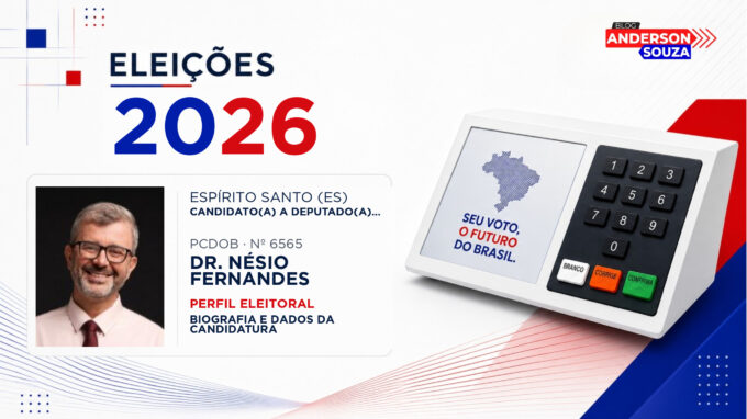 Dr. Nésio Fernandes — Eleições 2026: quem é Dr. Nésio Fernandes, candidato(a) a deputado(a) federal pelo Espírito Santo
