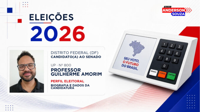 Professor Guilherme Amorim — Eleições 2026: quem é Professor Guilherme Amorim, candidato(a) ao Senado pelo Distrito Federal