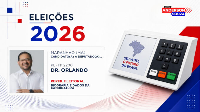 Dr. Orlando — Eleições 2026: quem é Dr. Orlando, candidato(a) a deputado(a) federal pelo Maranhão