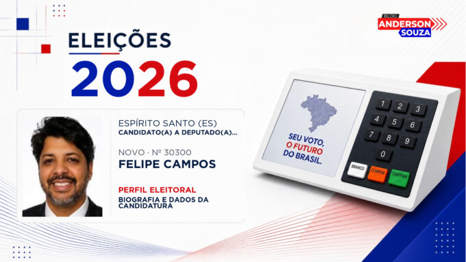Felipe Campos — Eleições 2026: quem é Felipe Campos, candidato(a) a deputado(a) estadual no Espírito Santo