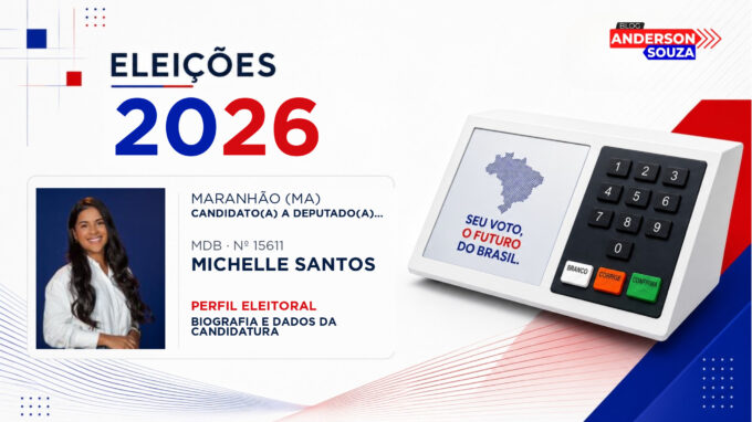 Michelle Santos — Eleições 2026: quem é Michelle Santos, candidato(a) a deputado(a) estadual no Maranhão