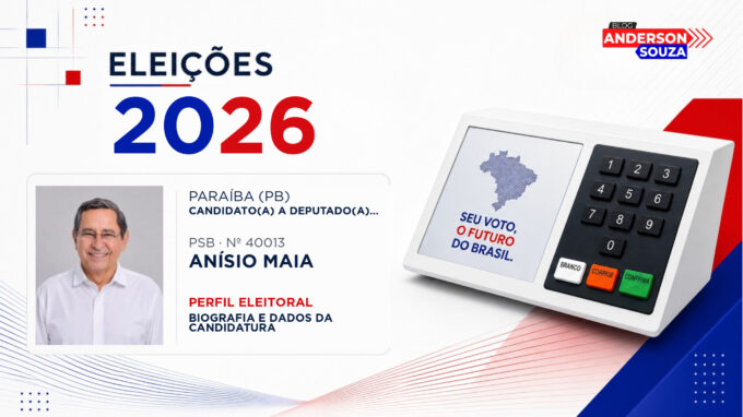 Anísio Maia — Eleições 2026: quem é Anísio Maia, candidato(a) a deputado(a) estadual na Paraíba