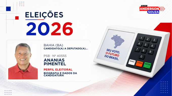 Ananias Pimentel — Eleições 2026: quem é Ananias Pimentel, candidato(a) a deputado(a) estadual na Bahia