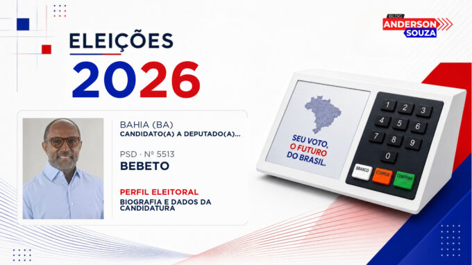 Bebeto — Eleições 2026: quem é Bebeto, candidato(a) a deputado(a) federal pela Bahia