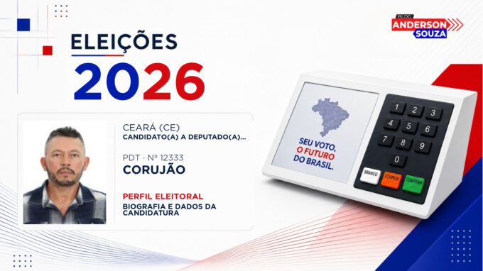Corujão — Eleições 2026: quem é Corujão, candidato(a) a deputado(a) estadual no Ceará