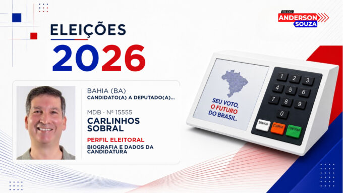 Carlinhos Sobral — Eleições 2026: quem é Carlinhos Sobral, candidato(a) a deputado(a) estadual na Bahia