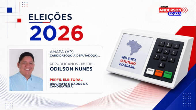 Odilson Nunes — Eleições 2026: quem é Odilson Nunes, candidato(a) a deputado(a) estadual no Amapá