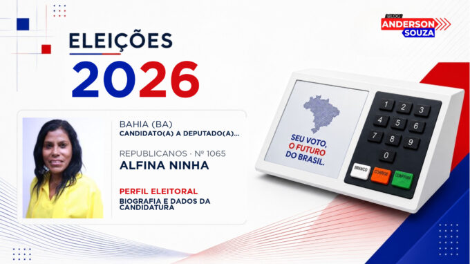 Alfina Ninha — Eleições 2026: quem é Alfina Ninha, candidato(a) a deputado(a) federal pela Bahia