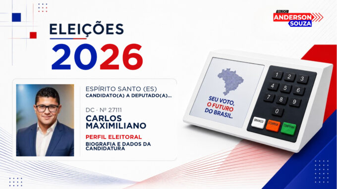 Carlos Maximiliano — Eleições 2026: quem é Carlos Maximiliano, candidato(a) a deputado(a) estadual no Espírito Santo