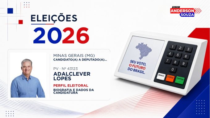 Adalclever Lopes — Eleições 2026: quem é Adalclever Lopes, candidato(a) a deputado(a) estadual em Minas Gerais