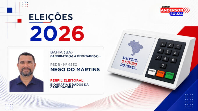 Nego do Martins — Eleições 2026: quem é Nego do Martins, candidato(a) a deputado(a) federal pela Bahia