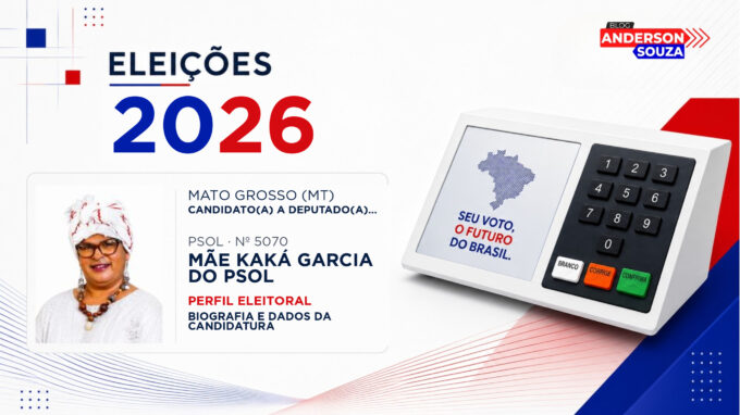 Mãe Kaká Garcia do Psol — Eleições 2026: quem é Mãe Kaká Garcia do Psol, candidato(a) a deputado(a) federal por Mato Grosso