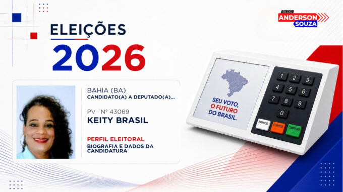 Keity Brasil — Eleições 2026: quem é Keity Brasil, candidato(a) a deputado(a) estadual na Bahia