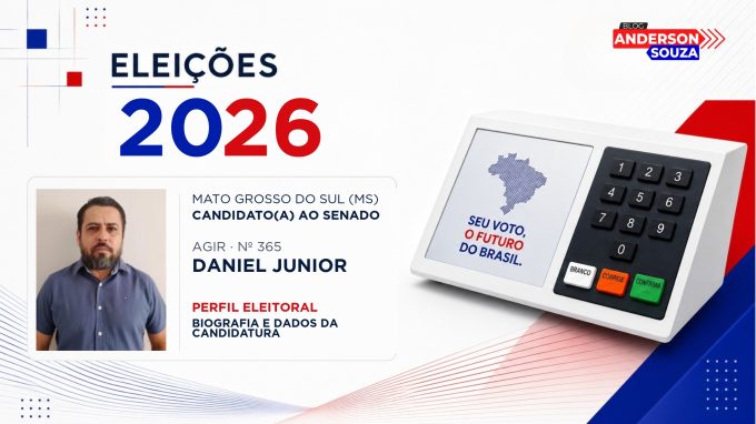 Daniel Junior — Eleições 2026: quem é Daniel Junior, candidato(a) ao Senado por Mato Grosso do Sul