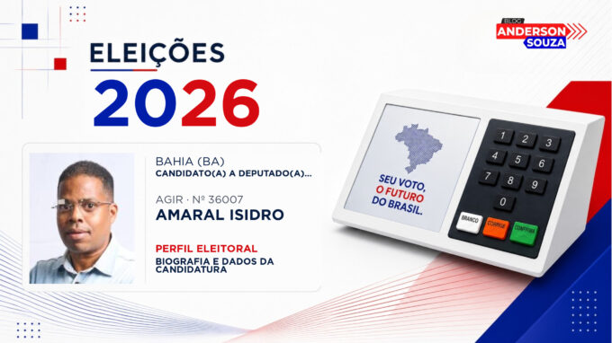 Amaral Isidro — Eleições 2026: quem é Amaral Isidro, candidato(a) a deputado(a) estadual na Bahia