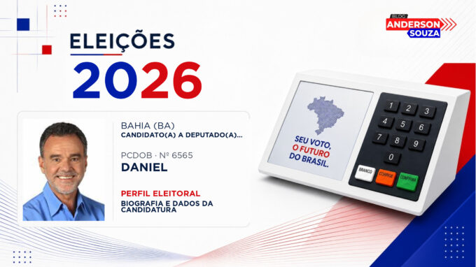 Daniel — Eleições 2026: quem é Daniel, candidato(a) a deputado(a) federal pela Bahia