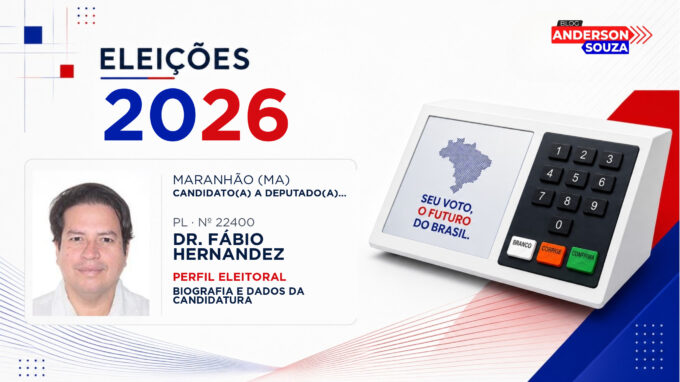 Dr. Fábio Hernandez — Eleições 2026: quem é Dr. Fábio Hernandez, candidato(a) a deputado(a) estadual no Maranhão