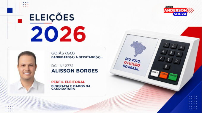 Alisson Borges — Eleições 2026: quem é Alisson Borges, candidato(a) a deputado(a) federal por Goiás