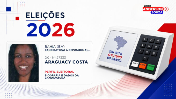 Araguacy Costa — Eleições 2026: quem é Araguacy Costa, candidato(a) a deputado(a) estadual na Bahia