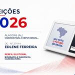 Edlene Ferreira — Eleições 2026: quem é Edlene Ferreira, candidato(a) a deputado(a) estadual em Alagoas