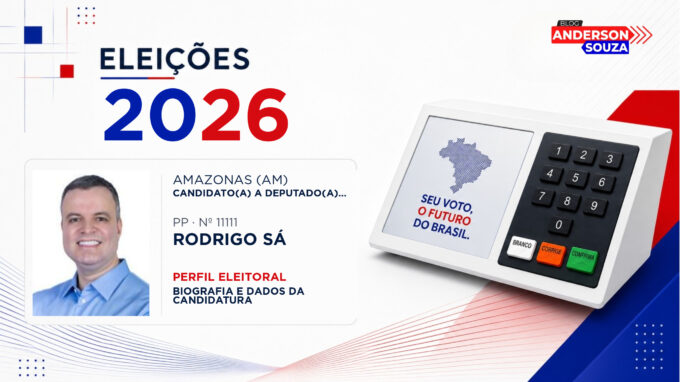 Rodrigo Sá — Eleições 2026: quem é Rodrigo Sá, candidato(a) a deputado(a) estadual no Amazonas