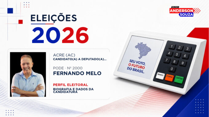 Fernando Melo — Eleições 2026: quem é Fernando Melo, candidato(a) a deputado(a) federal pelo Acre