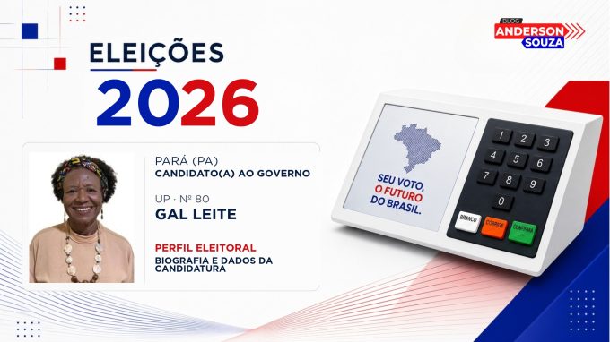 Gal Leite — Eleições 2026: quem é Gal Leite, candidato(a) ao Governo do Pará
