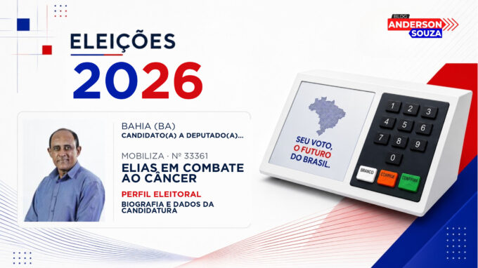 Elias Em Combate Ao Câncer — Eleições 2026: quem é Elias Em Combate Ao Câncer, candidato(a) a deputado(a) estadual na Bahia