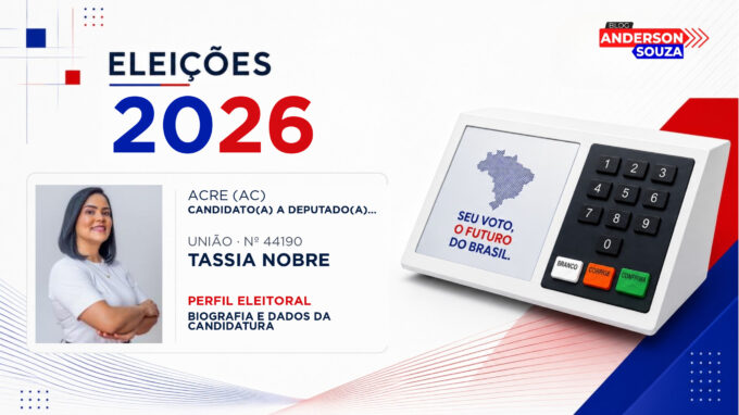 Tassia Nobre — Eleições 2026: quem é Tassia Nobre, candidato(a) a deputado(a) estadual no Acre