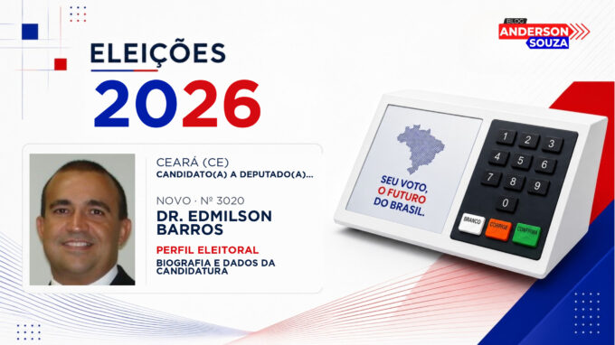 Dr. Edmilson Barros — Eleições 2026: quem é Dr. Edmilson Barros, candidato(a) a deputado(a) federal pelo Ceará