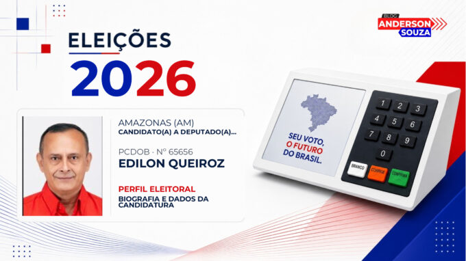 Edilon Queiroz · Eleições 2026: quem é Edilon Queiroz, candidato(a) a deputado(a) estadual no Amazonas