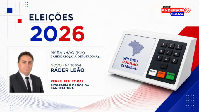 Ráder Leão — Eleições 2026: quem é Ráder Leão, candidato(a) a deputado(a) estadual no Maranhão