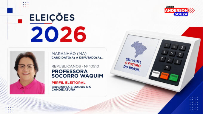Professora Socorro Waquim — Eleições 2026: quem é Professora Socorro Waquim, candidato(a) a deputado(a) estadual no Maranhão