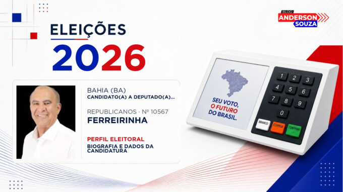Ferreirinha — Eleições 2026: quem é Ferreirinha, candidato(a) a deputado(a) estadual na Bahia