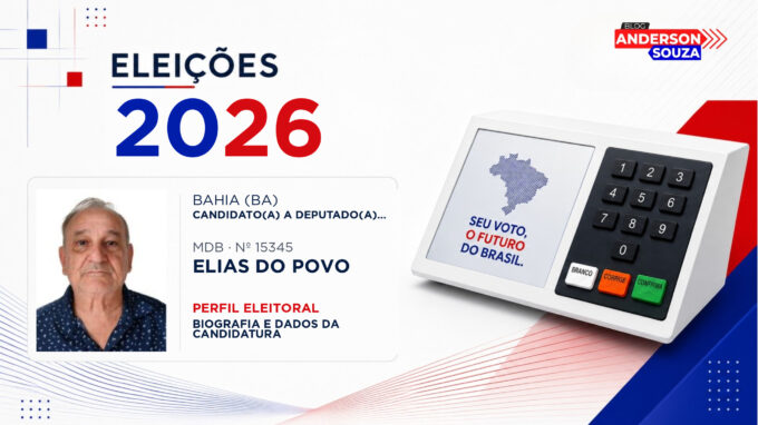 Elias do Povo — Eleições 2026: quem é Elias do Povo, candidato(a) a deputado(a) estadual na Bahia
