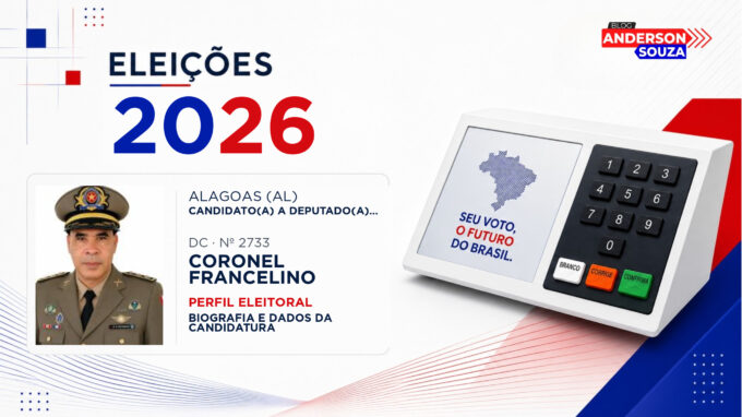 Coronel Francelino — Eleições 2026: quem é Coronel Francelino, candidato(a) a deputado(a) federal por Alagoas