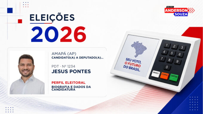 Jesus Pontes — Eleições 2026: quem é Jesus Pontes, candidato(a) a deputado(a) federal pelo Amapá