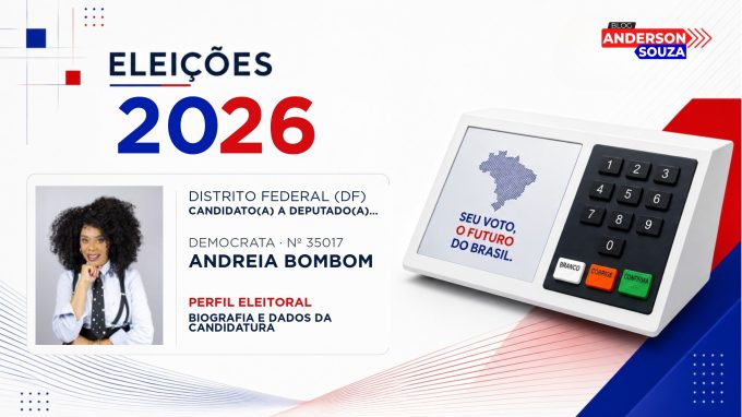Andreia Bombom — Eleições 2026: quem é Andreia Bombom, candidato(a) a deputado(a) distrital no Distrito Federal