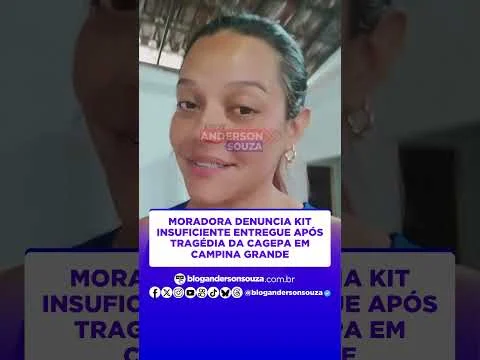Moradora denuncia kit insuficiente entregue após tragédia da Cagepa em Campina Grande