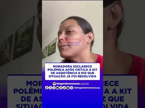 Moradora esclarece polêmica após crítica a kit de assistência e diz que situação já foi resolvida
